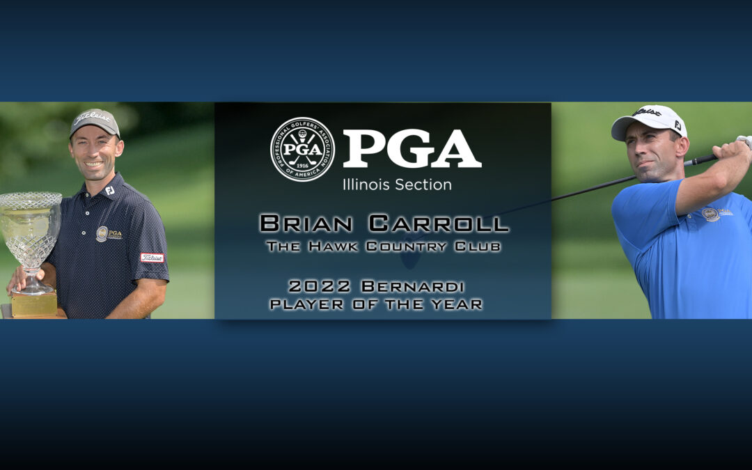 Carroll Captures 2022Illinois PGA Bernardi Player of the Year Award