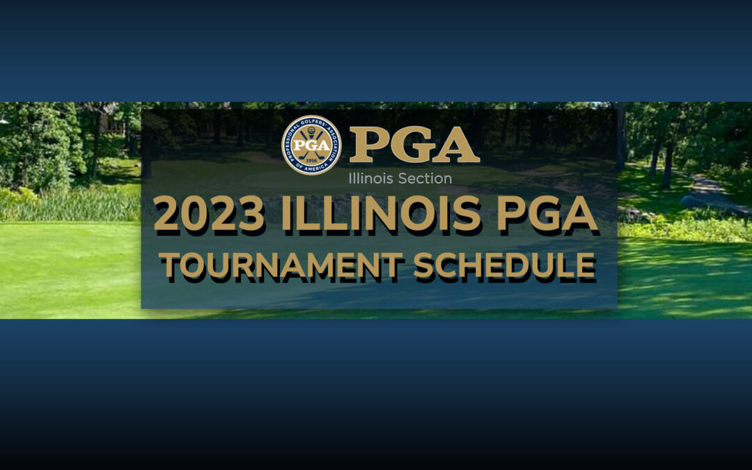 Illinois PGA Announces 2023 Tournament Schedule